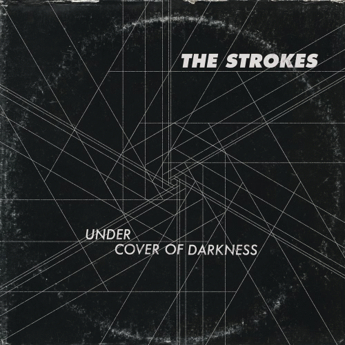 The Strokes : Under Cover of Darkness